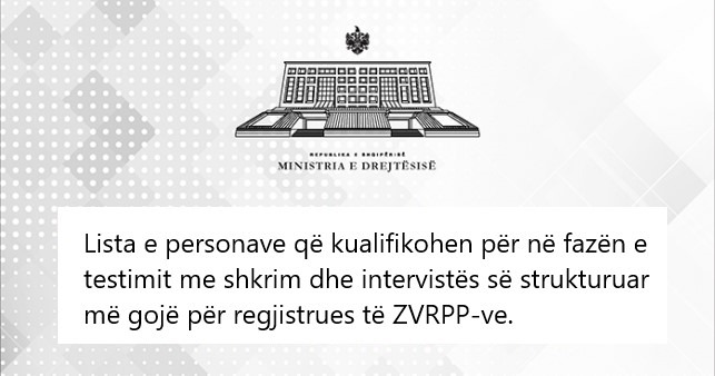 Lista e personave që kualifikohen për në fazën e testimit me shkrim dhe intervistës së strukturuar më gojë për regjistrues të ZVRPP-ve